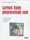 9783923984183: Lernen kann phantastisch sein