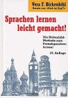 Beispielbild fr Die Birkenbihl-Methode. Fremdsprachen lernen zum Verkauf von Buchkontor Zossen