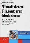 Stock image for Visualisieren - Prsentieren - Moderieren for sale by medimops