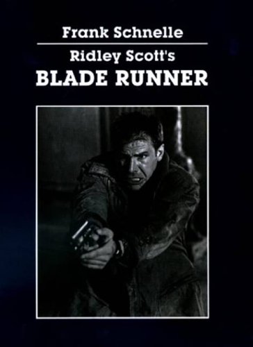 BLADE RUNNER > RIDLEY SCOTTS "BLADE RUNNER"