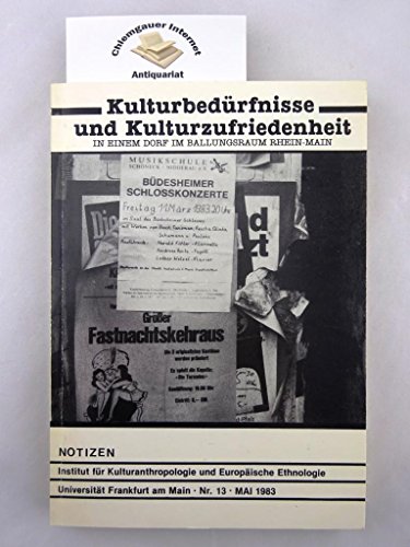 Beispielbild fr Kulturbedrfnisse und Kulturzufriedenheit in einem Dorf im Ballungsgebiet Rhein-Main zum Verkauf von Bernhard Kiewel Rare Books