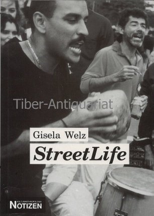 Beispielbild fr Street Life: Alltag in einem New Yorker Slum (Kulturanthropologie Notizen) zum Verkauf von Buchmarie