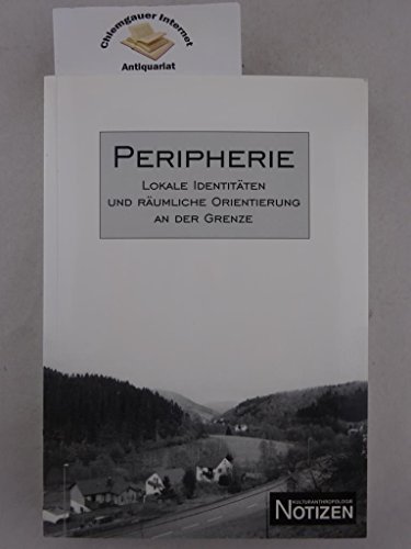 Beispielbild fr Peripherie Lokale Identitten und rumliche Orientierung an der Grenze zum Verkauf von Buchpark