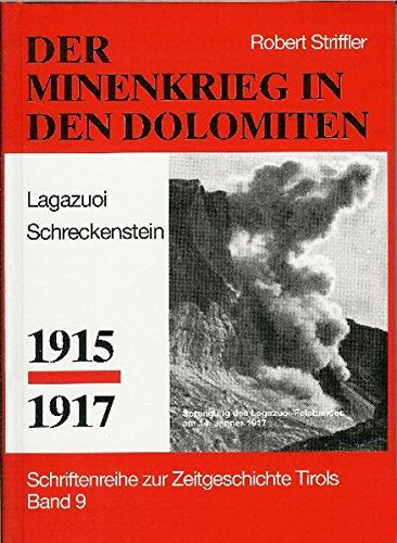 Beispielbild für Minenkrieg in den Dolomiten: Kleiner Lagazoui. Schreckenstein zum Verkauf von medimops