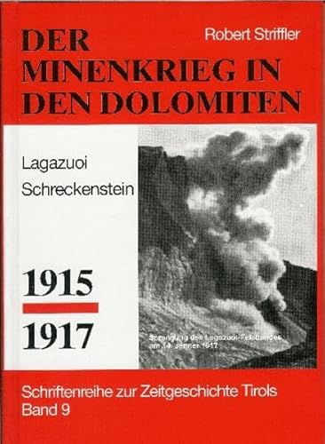 9783923995080: Minenkrieg in den Dolomiten: Kleiner Lagazoui. Schreckenstein