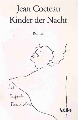 Kinder der Nacht. Roman - Jean Cocteau