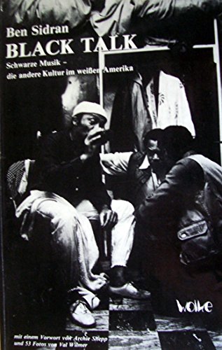 Imagen de archivo de Black Talk. Schwarze Musik - die andere Kultur im weien Amerika a la venta por medimops