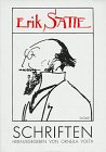 9783923997275: Werkausgabe / Schriften - Satie, Erik