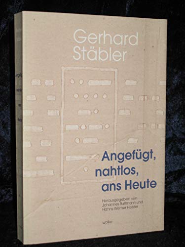 9783923997596: Gerhard Stbler: Angefgt, nahtlos, ans Heute. Zur Arbeit des Komponisten Gerhard Stbler - Standpunkte, Analysen, Perspektiven