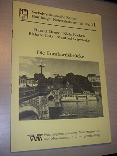 Stock image for Die Lombardsbrcke . for sale by Ganymed - Wissenschaftliches Antiquariat