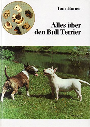 Imagen de archivo de Alles ber den Bull Terrier a la venta por online-buch-de