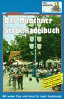 Beispielbild fr Das Mnchner Stadt- Radelbuch. Radwandern zum Verkauf von medimops