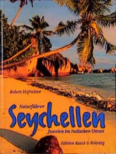 9783924044541: Seychellen: Juwelen im Indischen Ozean. Naturfhrer