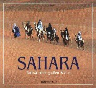 Sahara; Porträt einer großen Wüste