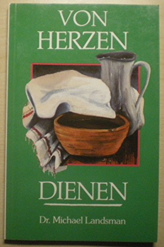 Stock image for Von Herzen dienen. Christliches Buch. TB for sale by Deichkieker Bcherkiste