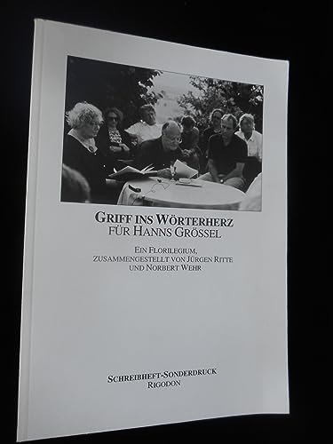 Beispielbild fr Griff ins Wrterherz. Fr Hanns Grssel: Ein Florilegium zum Verkauf von medimops