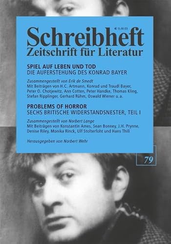 9783924071363: Spiel auf Leben und Tod: Die Auferstehung des Konrad Bayer (Schreibheft, Zeitschrift fr Literatur, 79)