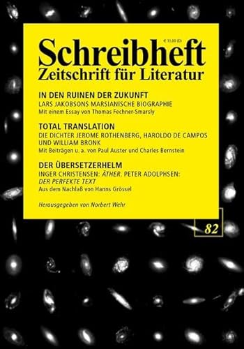 9783924071394: In den Ruinen der Zukunft - Lars Jakobsons marsianische Biographie / Total Translation - Die Dichter Jerome Rothenberg, William Bronk u.a. / Inger ... (Schreibheft, Zeitschrift fr Literatur, 82)