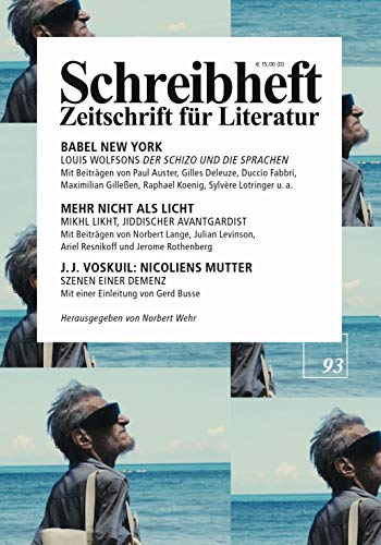 9783924071509: BABEL NEW YORK: Louis Wolfsons 'Der Schizo und die Sprachen' / MEHR NICHT ALS LICHT: Mikhl Likht, jiddischer Avantgardist / J. J. Voskuil: Nicoliens Mutter. Szenen einer Demenz