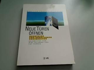 Imagen de archivo de Neue Tren ffnen : Bausteine fr erweiterte Fhigkeiten. Marilyn Ferguson (Hrsg.). Bearb. von Wim Coleman und Pat Perrin. Ill. von Kristin Ferguson. [bers.: Michaela Schmidt] a la venta por Hbner Einzelunternehmen