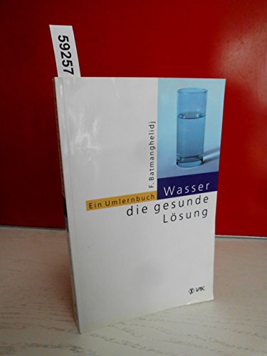 Beispielbild fr Wasser - die gesunde Lsung. Ein Umlernbuch. Mit einer Vorbemerkung des Verlags. Mit einem Vorwort des Verfassers. Aus dem Englischen von Elisabeth Lippmann. Originaltitel: Your body's many cries for water. Inhalt: Das Paradigma der Medizin / Das neue Paradigma / Verdauungsbeschwerden - ein Notsignal des Krpers / Schmerzen durch Wassermangel / Der Teufelskreis von Stre und Wassermangel / Die Reaktionen des Gefsystems / bergewicht / Asthma und Allergien / Diabetes / Neue Ansichten zu AIDS / Wasser ist die einfachste Medizin / Das Gesundheitssystem und unsere Verantwortung. Mit Anmerkungen, Glossar und Literaturverzeichnis. Mit einer Kurzbiografie des Verfassers. zum Verkauf von BOUQUINIST