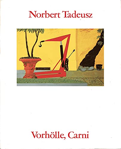 Beispielbild fr Norbert Tadeusz : Vorhlle, Carni [anlsslich der Erffnung der Ausstellung von Norbert Tadeusz in der Galerie Gmyrek am 25. Mai 1984] Herausgegeben von Wolfgang Gmyrek.bersetzt von Stephen Reader. zum Verkauf von Antiquariat KAMAS