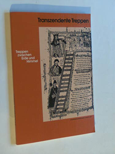9783924109295: Transzendente Treppen: Treppen zwischen Erde und Himmel : ein Ausstellungskatalog als Vademecum Scalalogicum (Schriften der Universittsbibliothek Eichsttt)