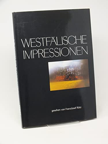 Westfälische Impressionen. Gesehen von F.-J. Rütz. - Rütz, Franz-Josef.