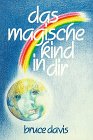 Stock image for Das magische Kind in dir for sale by medimops