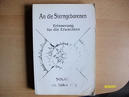 Imagen de archivo de An die Sterngeborenen. Erinnerung fr die Erwachten a la venta por medimops