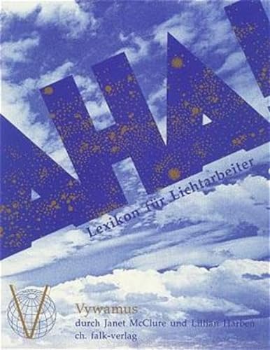 Stock image for Das Aha-Buch. Lexikon fr Lichtarbeiter -Language: german for sale by GreatBookPrices