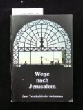 Beispielbild fr Wege nach Jerusalem. Zum Verstndnis d. Judentums. zum Verkauf von Versandantiquariat Felix Mcke