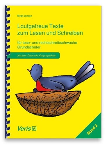 Beispielbild fr Lautgetreue Texte zum Lesen und Schreiben fr lese- und rechtschreibschwache Grundschler: Ausgabe: Lateinische Ausgangsschrift zum Verkauf von medimops