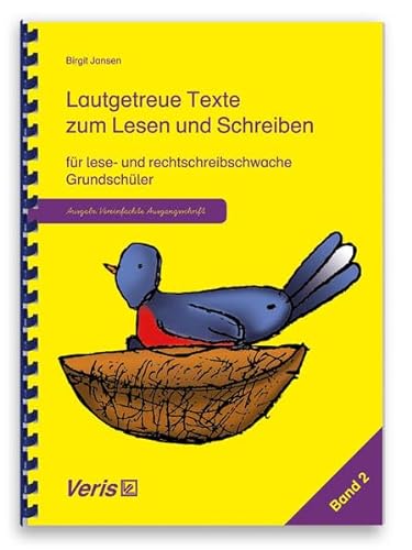 Lautgetreue Texte zum Lesen und Schreiben für lese- und rechtschreibschwache Grundschüler Ausgabe: Vereinfachte Ausgangsschrift - Jansen, Birgit