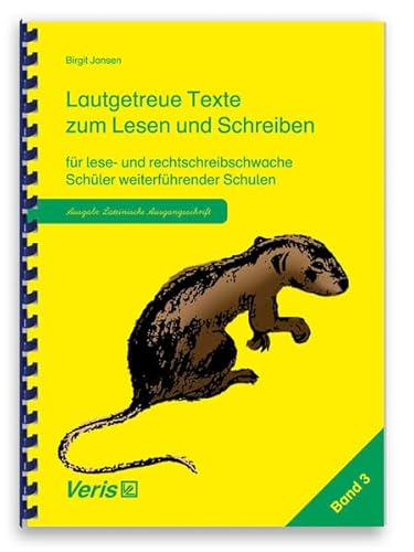 Beispielbild fr Lautgetreue Texte zum Lesen und Schreiben fr lese- und rechtschreibschwache Schler weiterfhrender Schulen: Ausgabe: Lateinische Ausgangsschrift zum Verkauf von medimops