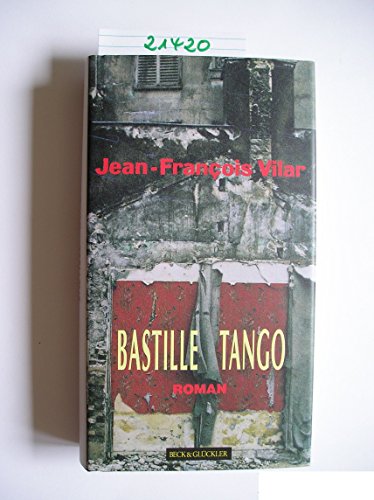 Beispielbild fr Bastille Tango Aus dem Franz. von Christel Kauder, zum Verkauf von medimops