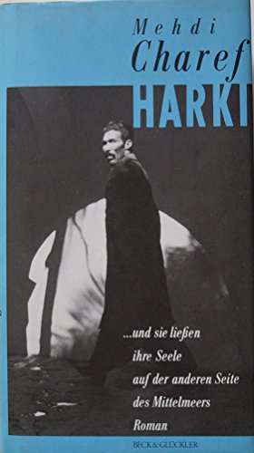 Imagen de archivo de Harki. . und sie liessen ihre Seele auf der anderen Seite des Mittelmeers a la venta por medimops