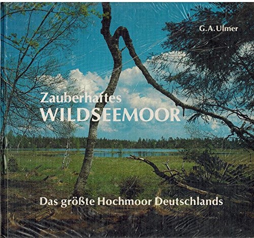 Beispielbild fr Zauberhaftes Wildseemoor. Das grsste Hochmoor Deutschlands zum Verkauf von medimops