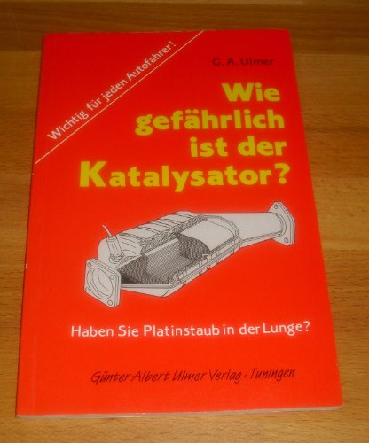 Stock image for Wie gefhrlich ist der Katalysator? for sale by medimops