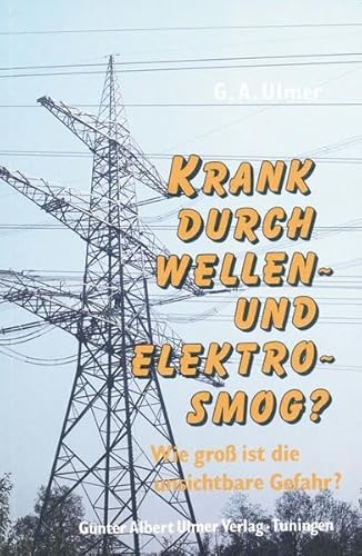 Beispielbild fr Krank durch Wellen- und Elektrosmog?: Wie gro ist die unsichtbare Gefahr? zum Verkauf von medimops