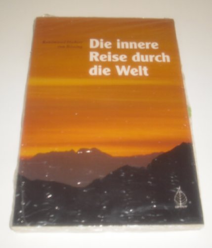 Stock image for Die innere Reise durch die Welt. for sale by Fabula  Antiquariat