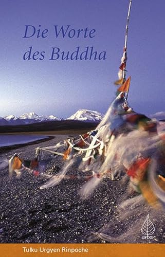 Die Worte des Buddha (9783924195854) by Tulku Urgyen Rinpoche