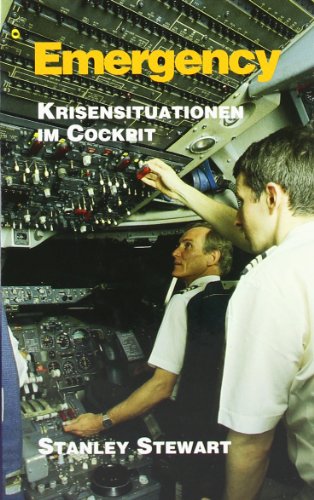 Emergency. Krisensituationen im Cockpit (9783924208189) by Stewart, Stanley