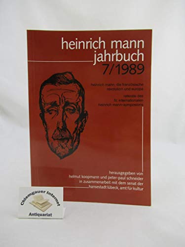9783924214395: Heinrich Mann, die Franzsische Revolution und Europa. Referate des IV. Internationalen Heinrich-Mann-Symposions, 27. - 29. April 1989 in Lbeck