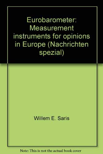 ZUMA-Nachrichten Spezial: Eurobarometer /Measurement Instruments for Opinions in Europe - E Saris, Willem und Max Kaase