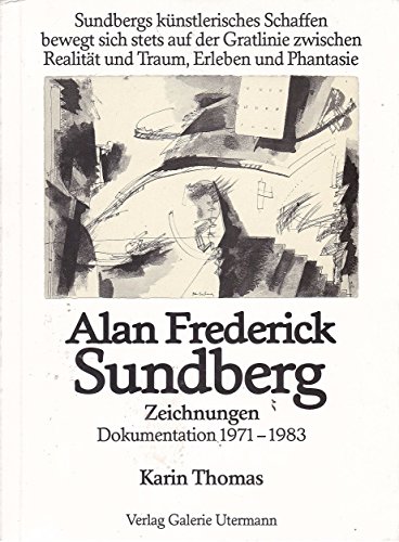 Beispielbild fr Alan Frederick Sundberg . Zeichnungen. Dokumentation 1971 - 1983. zum Verkauf von medimops