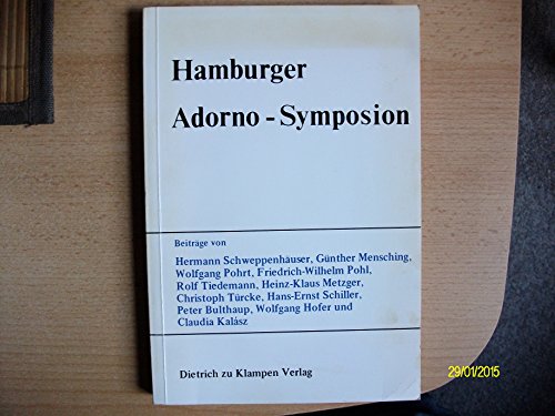 Beispielbild fr Hamburger Adorno-Symposion. Mit Beitrgen von Hermann Schweppenhuser, Gnther Mensching . zum Verkauf von Antiquariat Bader Tbingen