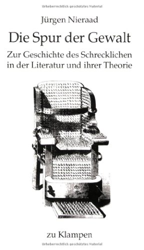 Beispielbild fr Die Spur der Gewalt. zur Geschichte des Schrecklichen in der Literatur und ihrer Theorie, zum Verkauf von modernes antiquariat f. wiss. literatur