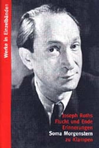 Beispielbild fr Werke, 11 Bde., Joseph Roths Flucht und Ende zum Verkauf von medimops
