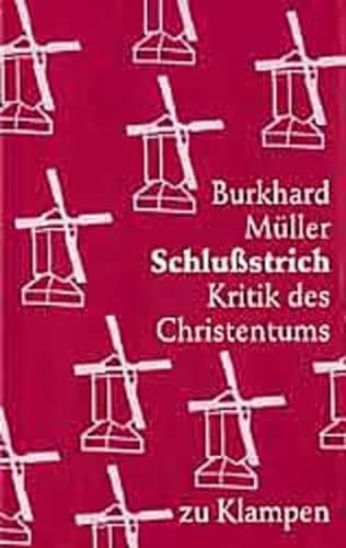 Stock image for Schlustrich. Kritik des Christentums for sale by medimops